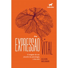 Expressão Vital: O Resgate Do Ser Através Da Psicologia E Da Arte