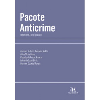 Pacote Anticrime: Comentários à Lei N. 13.964/2019