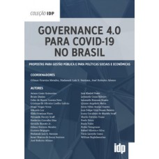 Governance 4.0 Para Covid-19 No Brasil: Propostas Para Gestão Pública E Para Políticas Sociais E Econômicas