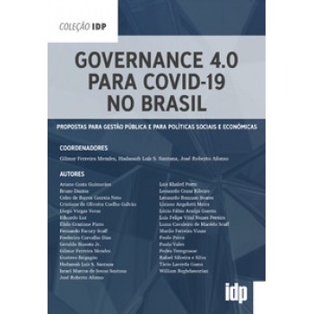 Governance 4.0 Para Covid-19 No Brasil: Propostas Para Gestão Pública E Para Políticas Sociais E Econômicas