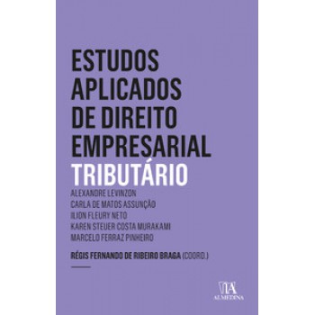 Estudos Aplicados De Direito Empresarial: Tributário