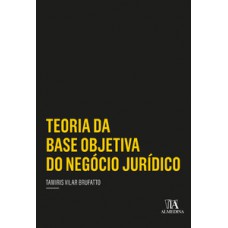 Teoria Da Base Objetiva Do Negócio Jurídico