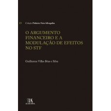 O Argumento Financeiro E A Modulação De Efeitos No Stf