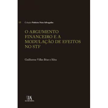 O Argumento Financeiro E A Modulação De Efeitos No Stf