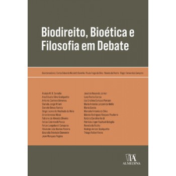 Biodireito, Bioética E Filosofia Em Debate