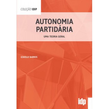 Autonomia Partidária: Uma Teoria Geral