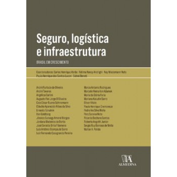 Seguro, Logística E Infraestrutura: Brasil Em Crescimento