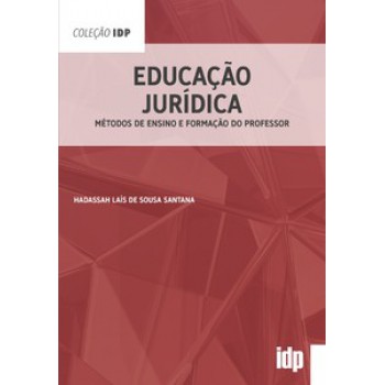 Educação Jurídica: Métodos De Ensino E Formação Do Professor