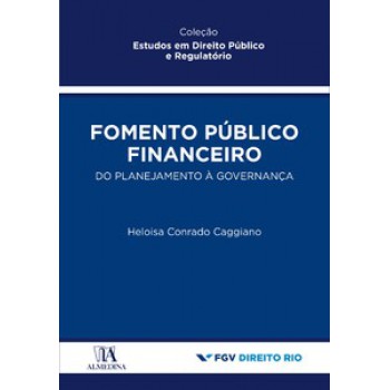 Fomento Público Financeiro: Do Planejamento à Governança