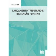 Lançamento Tributário E Pretensão Punitiva