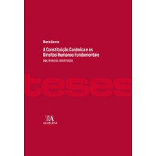 A Constituição Canônica E Os Direitos Humanos Fundamentais: Uma Teoria Da Constituição