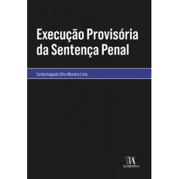 Execução Provisória Da Sentença Penal