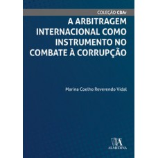 A Arbitragem Internacional Como Instrumento No Combate à Corrupção