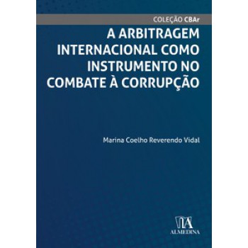 A Arbitragem Internacional Como Instrumento No Combate à Corrupção