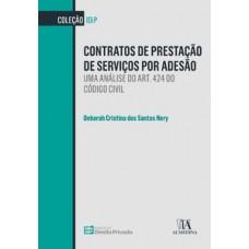 Contratos De Prestação De Serviços Por Adesão: Uma Análise Do Art. 424 Do Código Civil