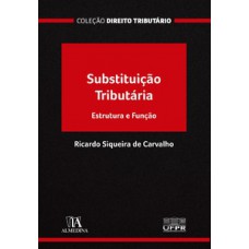 Substituição Tributária: Estrutura E Função