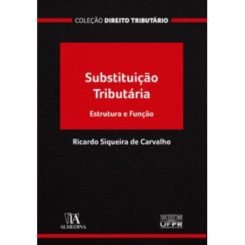 Substituição Tributária: Estrutura E Função