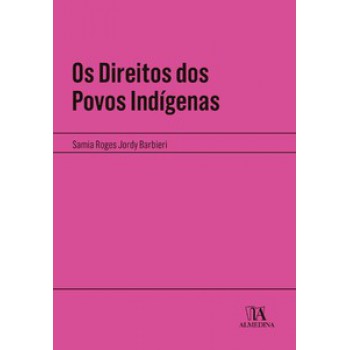 Os Direitos Dos Povos Indígenas