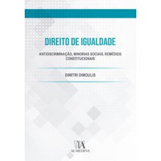 Direito De Igualdade: Antidiscriminação, Minorias Sociais, Remédios Constitucionais