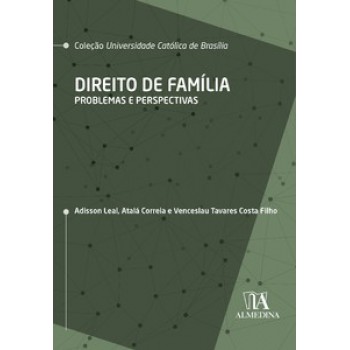 Direito De Família: Problemas E Perspectivas