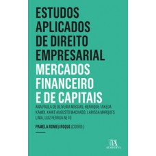 Estudos Aplicados De Direito Empresarial: Mercados Financeiro E De Capitais