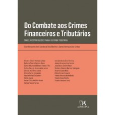 Do Combate Aos Crimes Financeiros E Tributários: Singelas Contribuições Para A Reforma Tributária