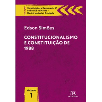 Constitucionalismo E Constituição De 1988