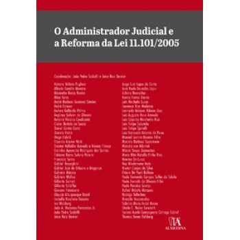 O Administrador Judicial E A Reforma Da Lei 11.101/2005