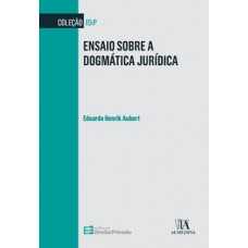 Ensaio Sobre A Dogmática Jurídica