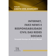 Internet, Fake News E Responsabilidade Civil Das Redes Sociais