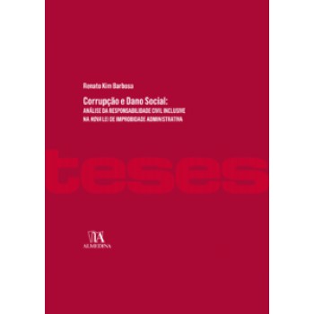 Corrupção E Dano Social: Análise Da Responsabilidade Civil Inclusive Na Nova Lei De Improbidade Administrativa