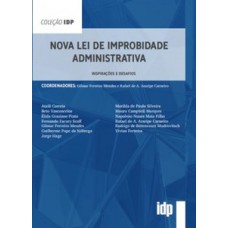 Nova Lei De Improbidade Administrativa: Inspirações E Desafios