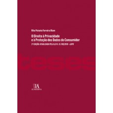 O Direito à Privacidade E A Proteção Dos Dados Do Consumidor: 2ª Edição Atualizada Pela Lei N. 13.709/2018 - Lgpd