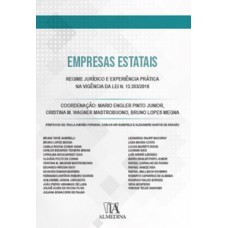 Empresas Estatais: Regime Jurídico E Experiência Prática - Na Vigência Da Lei N. 13.303/2016