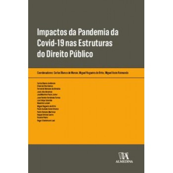 Impactos Da Pandemia Da Covid-19 Nas Estruturas Do Direito Público