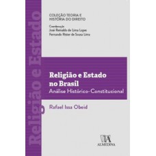 Religião E Estado No Brasil: Análise Histórico-constitucional