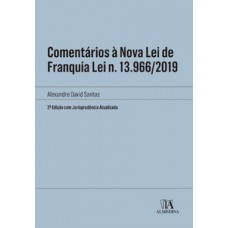 Comentários à Nova Lei De Franquia Lei N. 13.966/2019: 2ª Edição Com Jurisprudência Atualizada