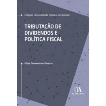 Tributação De Dividendos E Política Fiscal