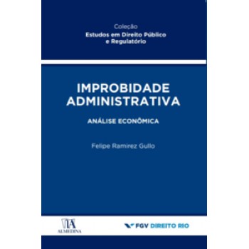 Improbidade Administrativa: Análise Econômica