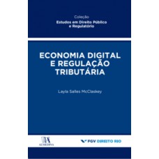 Economia Digital E Regulação Tributária