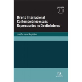 Direito Internacional Contemporâneo E Suas Repercussões No Direito Interno