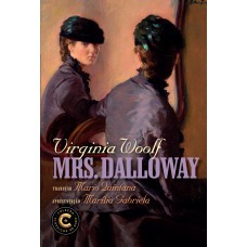 Mrs. Dalloway: Coleção Clássicos De Ouro