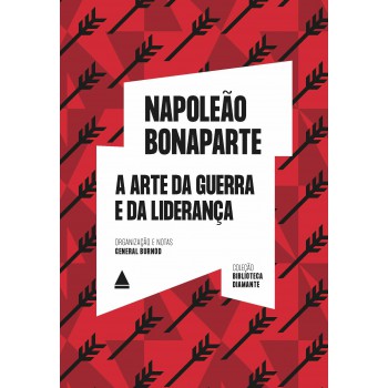 A Arte Da Guerra E Da Liderança: Biblioteca Diamante