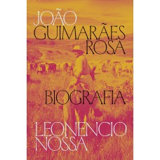 João Guimarães Rosa, Biografia