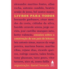 Livros Para Todos: A Construção De Um País De Leitores