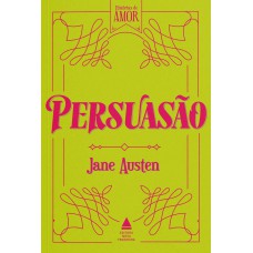 Persuasão: Coleção Histórias De Amor