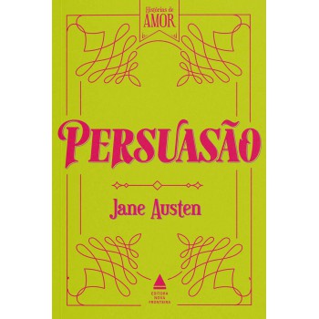 Persuasão: Coleção Histórias De Amor