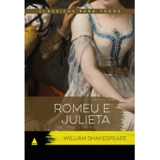 Romeu E Julieta: Clássicos Para Todos