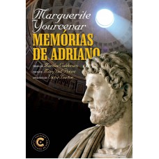 Memórias de Adriano — Coleção Clássicos de Ouro