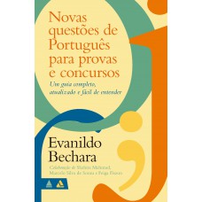 Novas Questões De Português Para Provas E Concursos: Um Guia Completo, Atualizado E Fácil De Entender Novas Questões De Português Para Provas E Concursos: Um Guia Completo, Atualizado E Fácil De Entender